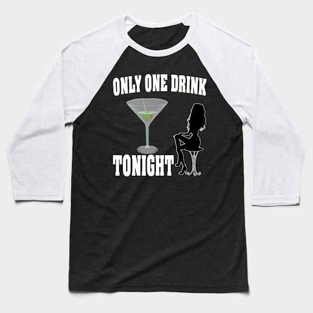 Only One Drink Toningt Baseball T-Shirt by DNLDesign1980